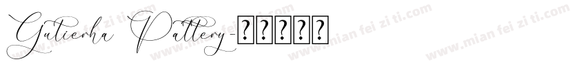 Gutierha Pattery字体转换